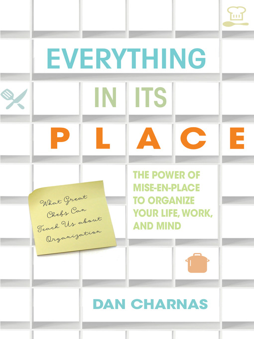 Title details for Everything in Its Place by Dan Charnas - Available